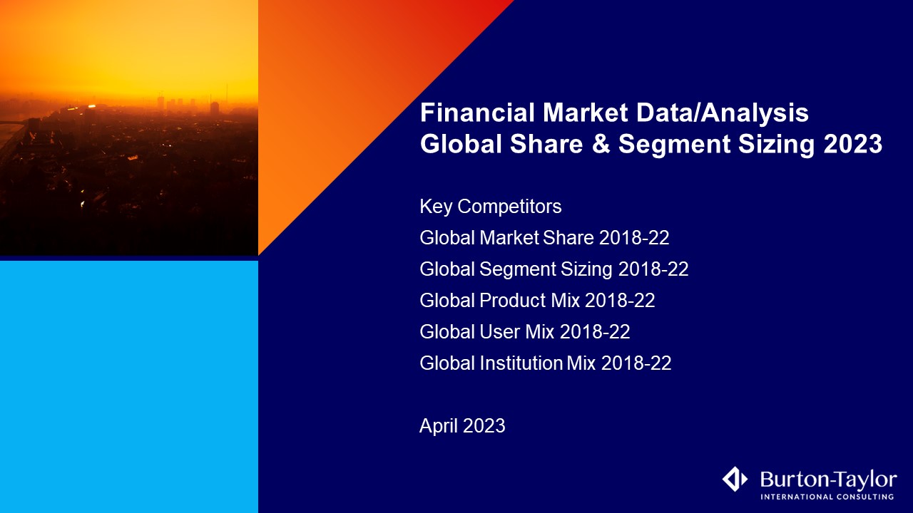 Financial Market Data/Analysis Global Share & Segment Sizing 2023